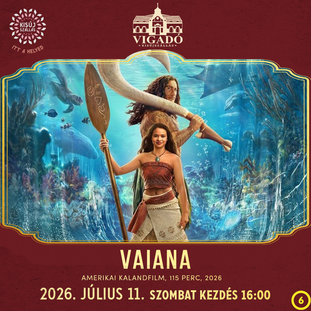 Vaiana – 2026. július 11.