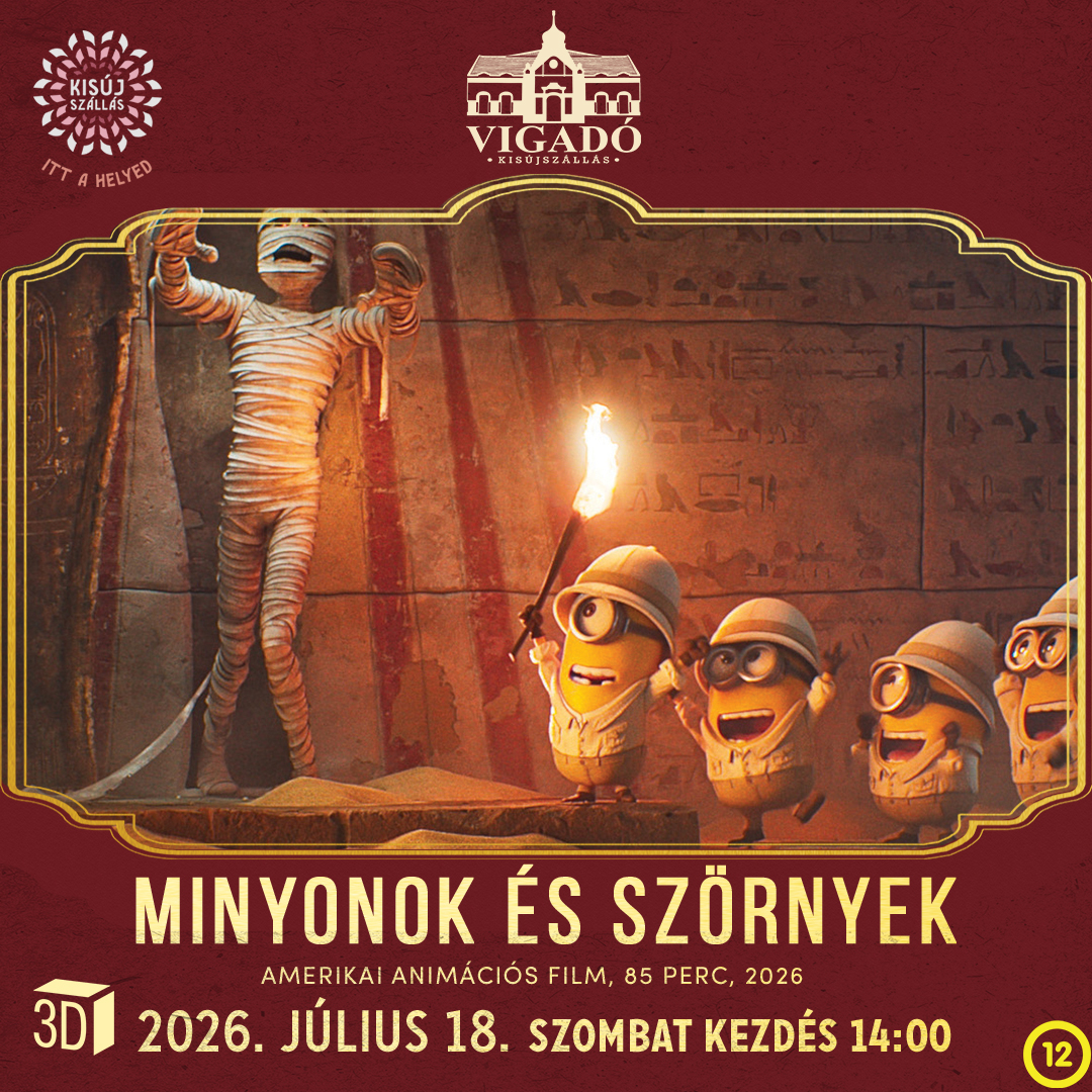 Minyonok és szörnyek 3D – 2026. július 18.