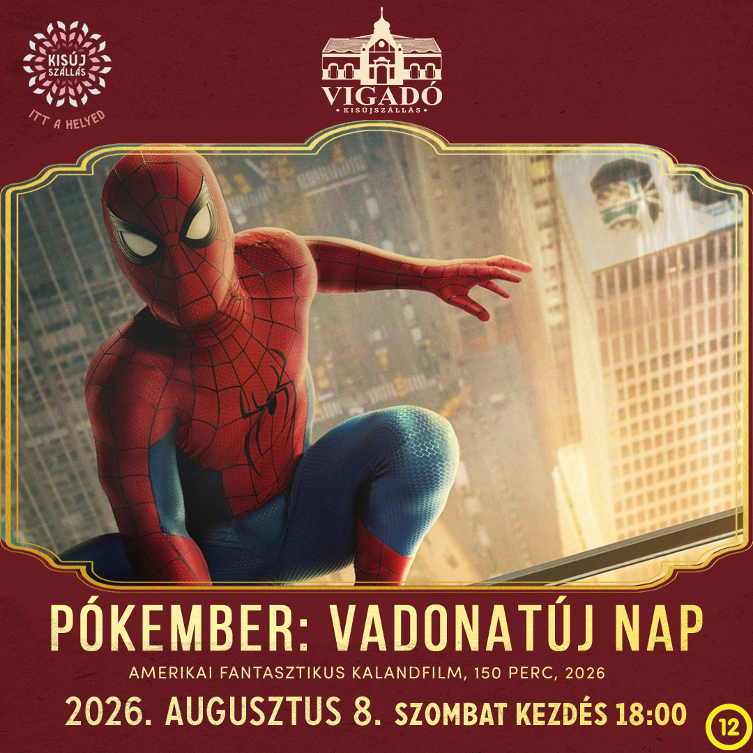 Pókember: Vadonatúj nap – 2026. augusztus 8.