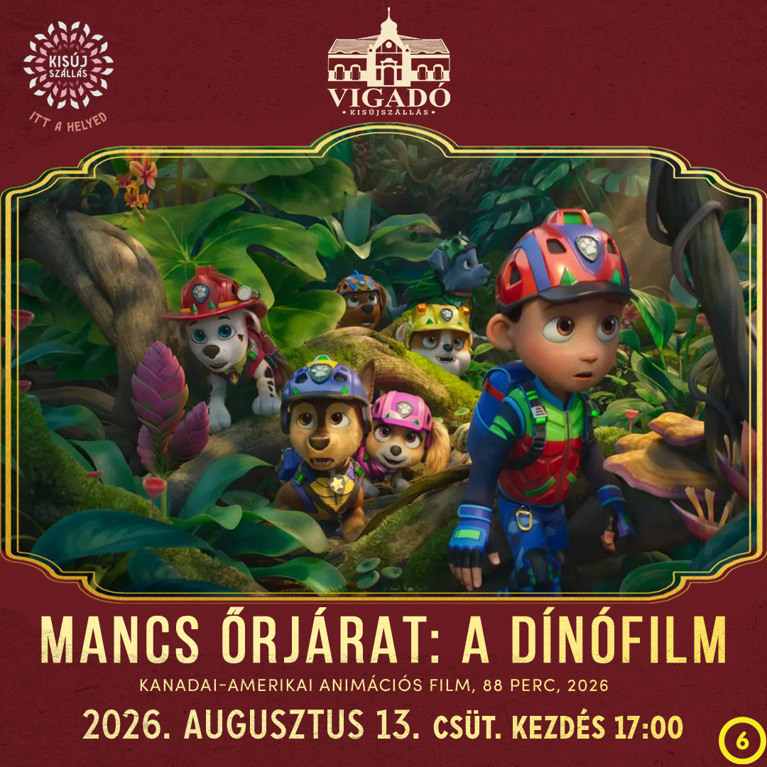 Mancs őrjárat: A dínófilm – 2026. augusztus 13.